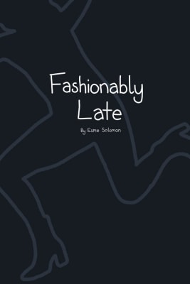 Fashionably Late