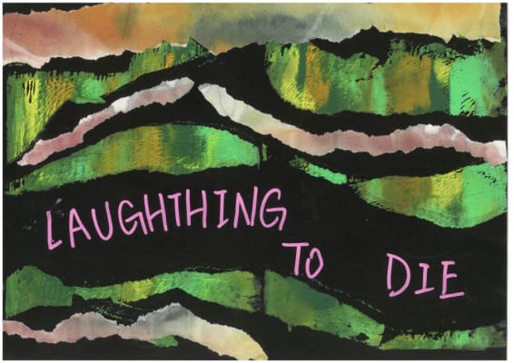 Experimental process: Laughing to Die