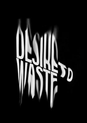 Desire To Waste