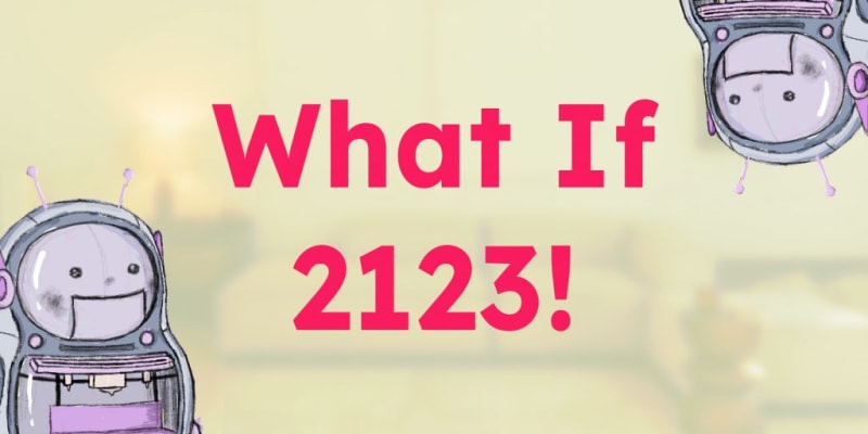 What If 2123!