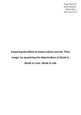 Exploring the effect of meme culture and the ‘Poor image’ by examining the deterioration of Shrek to Shrek is Love, Shrek is Life.
