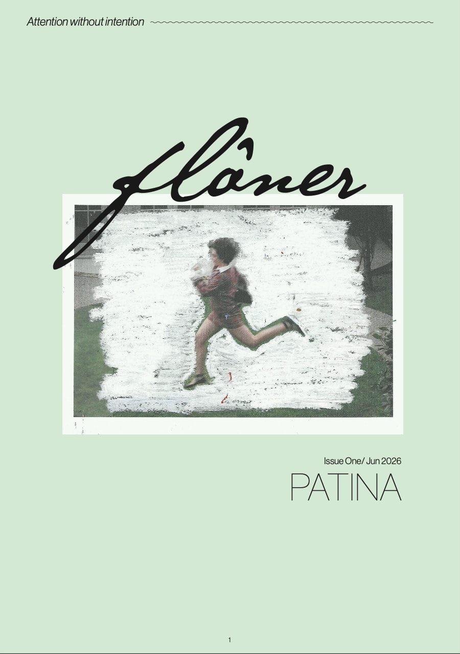 FLÂNER, Issue 01/Patina