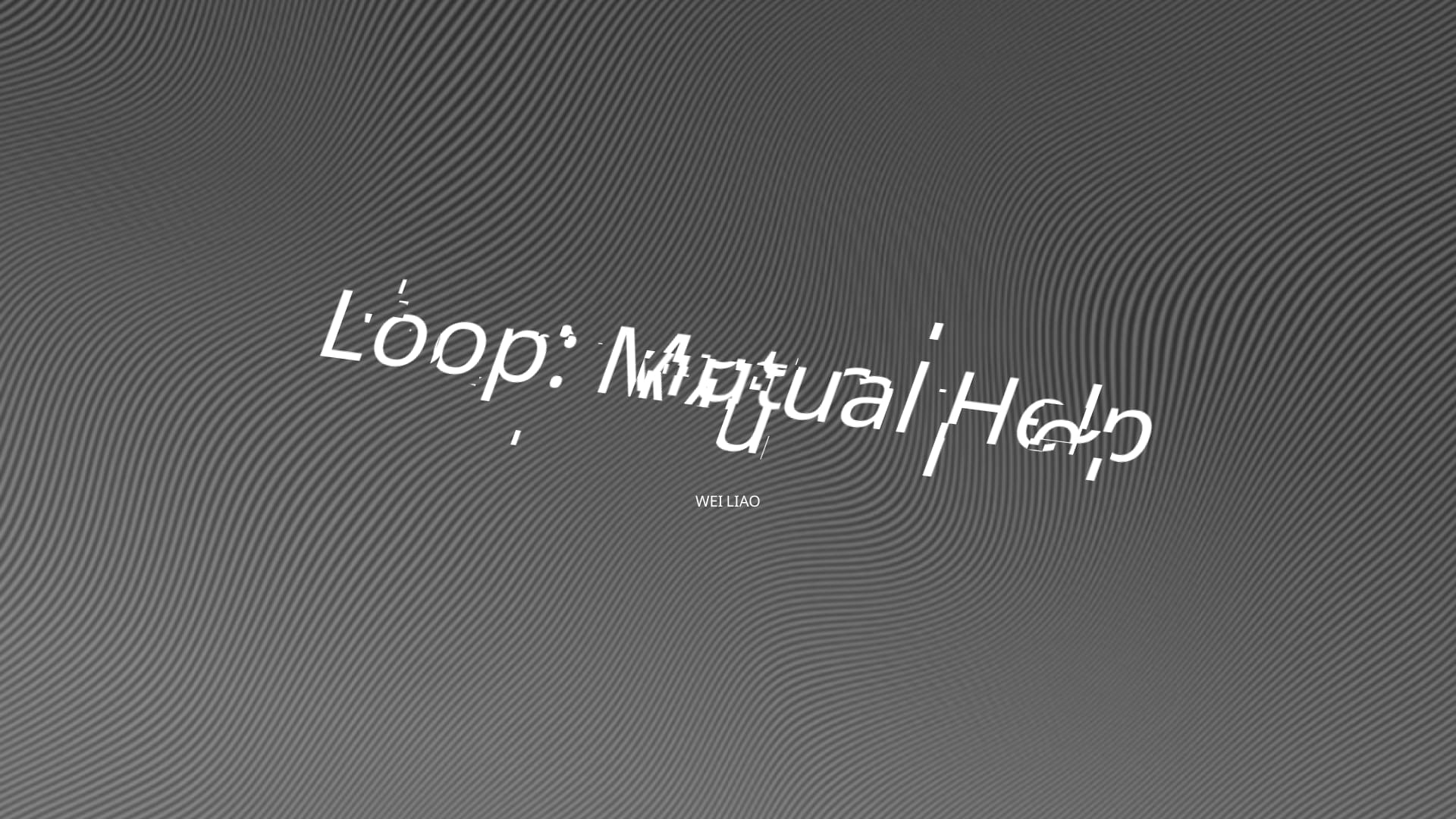 Loop: Mutual Help