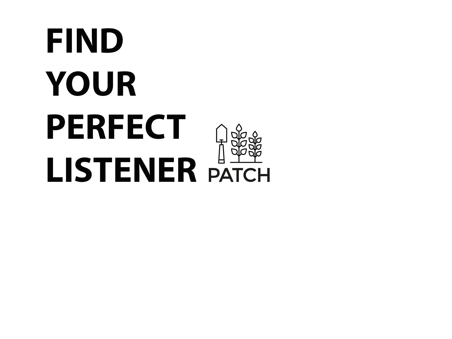 Find Your Perfect Listener