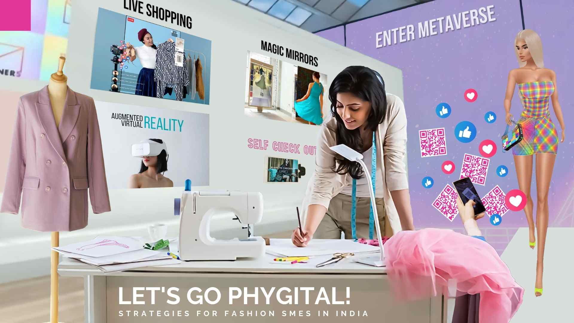 Phygital Adoption for Fashion SMEs in India