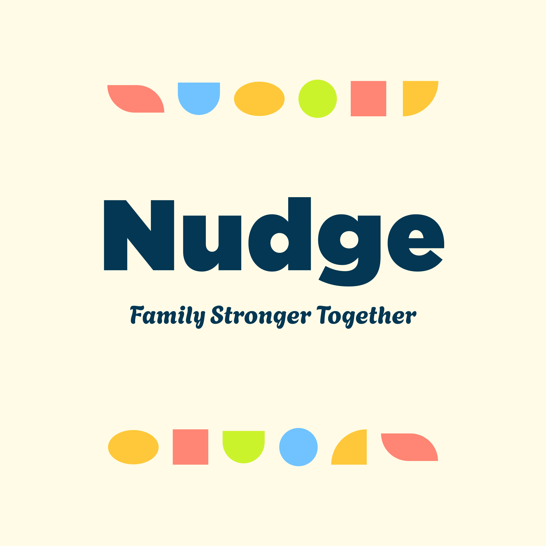 Nudge: Family Stronger Together