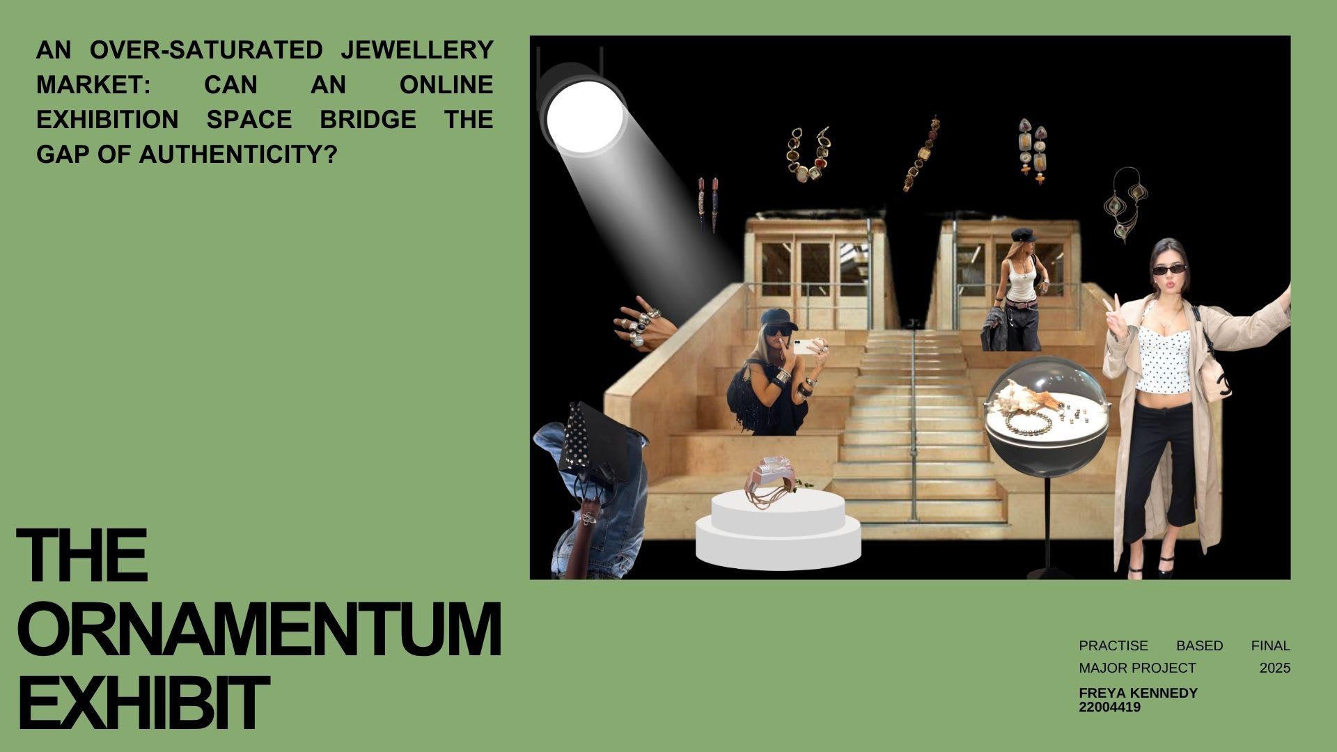 An Over-Saturated Jewellery Market: Can an Online Exhibition Space Bridge the Gap of Authenticity?