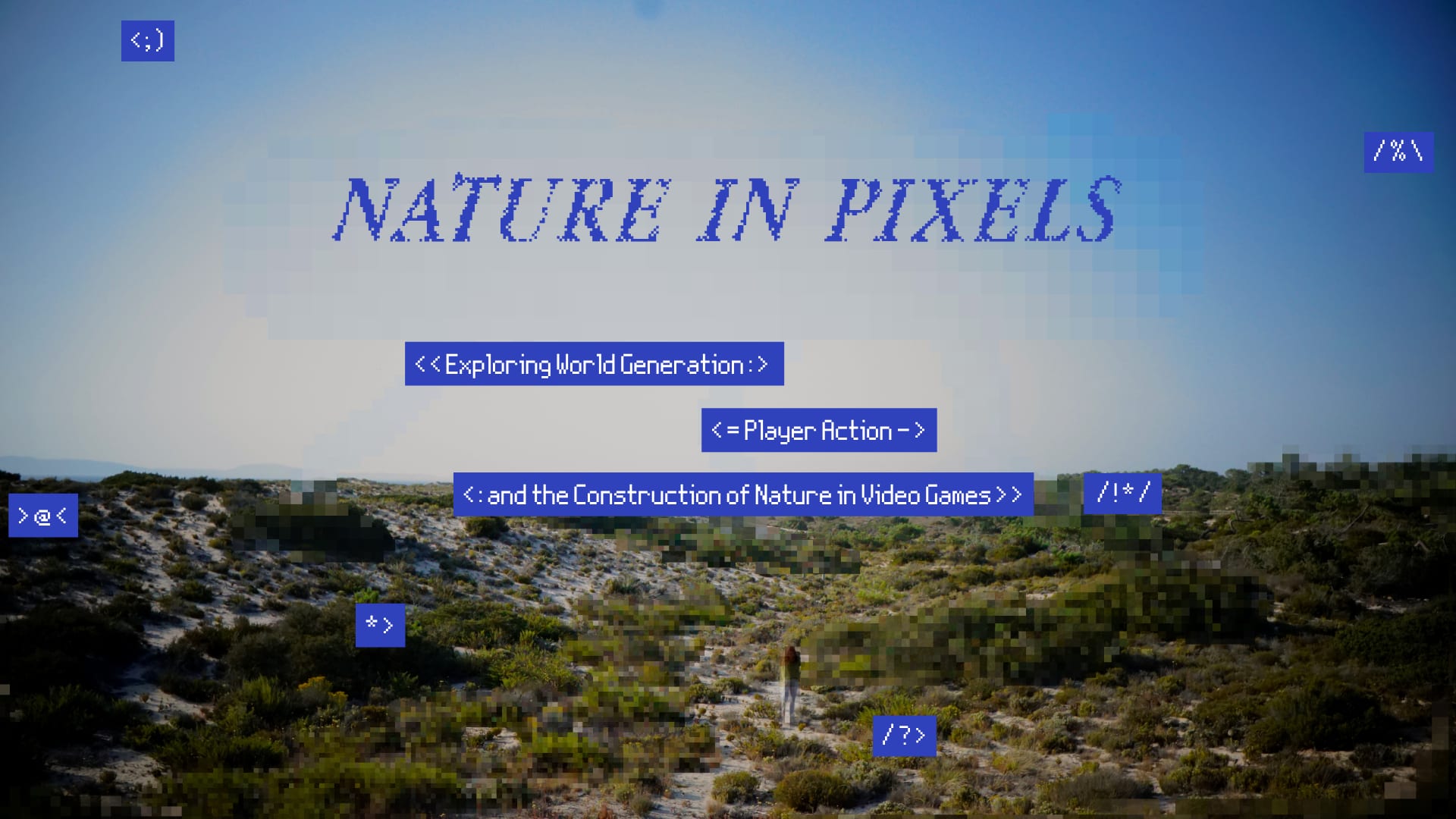 Nature in Pixels: a Dissertation on Video Game Nature