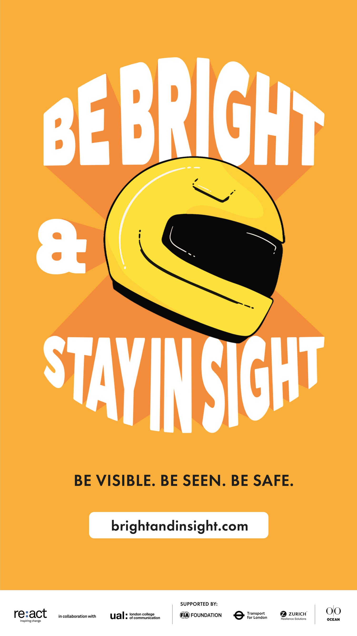 Be bright and stay in sight campaign poster which has yellow text and a yellow helmet on it