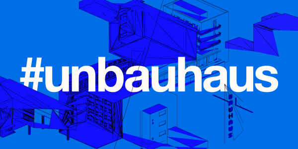 unbauhaus: a collective UAL response to New European Bauhaus