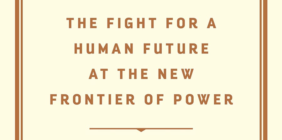 The Age of Surveillance: front cover text reads 'The Fight for a Human Future at the New Frontier of Power'