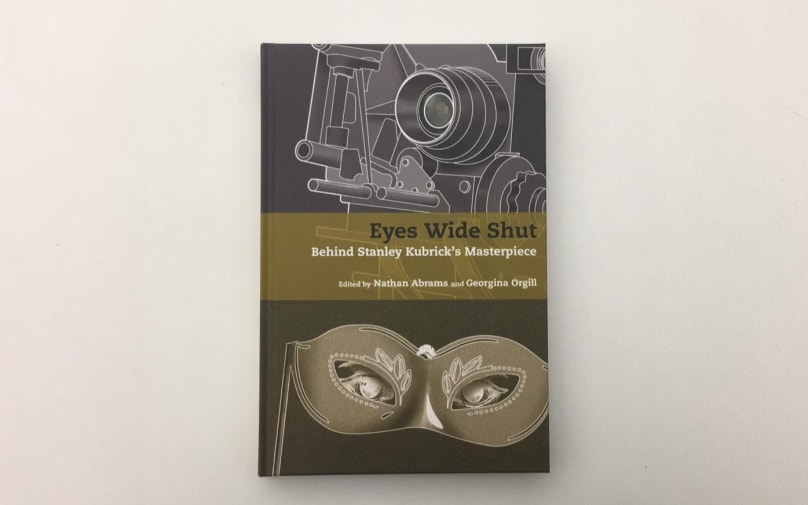 Photograph showing a copy of the book 'Eyes Wide Shut: Behind Stanley Kubrick's Masterpiece' Edited by Nathan Abrams and Georgina Orgill