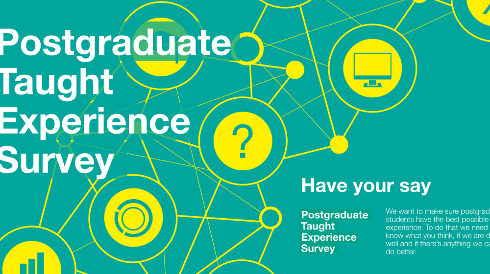 Postgraduate Taught Experience Survey (PTES) - have your say