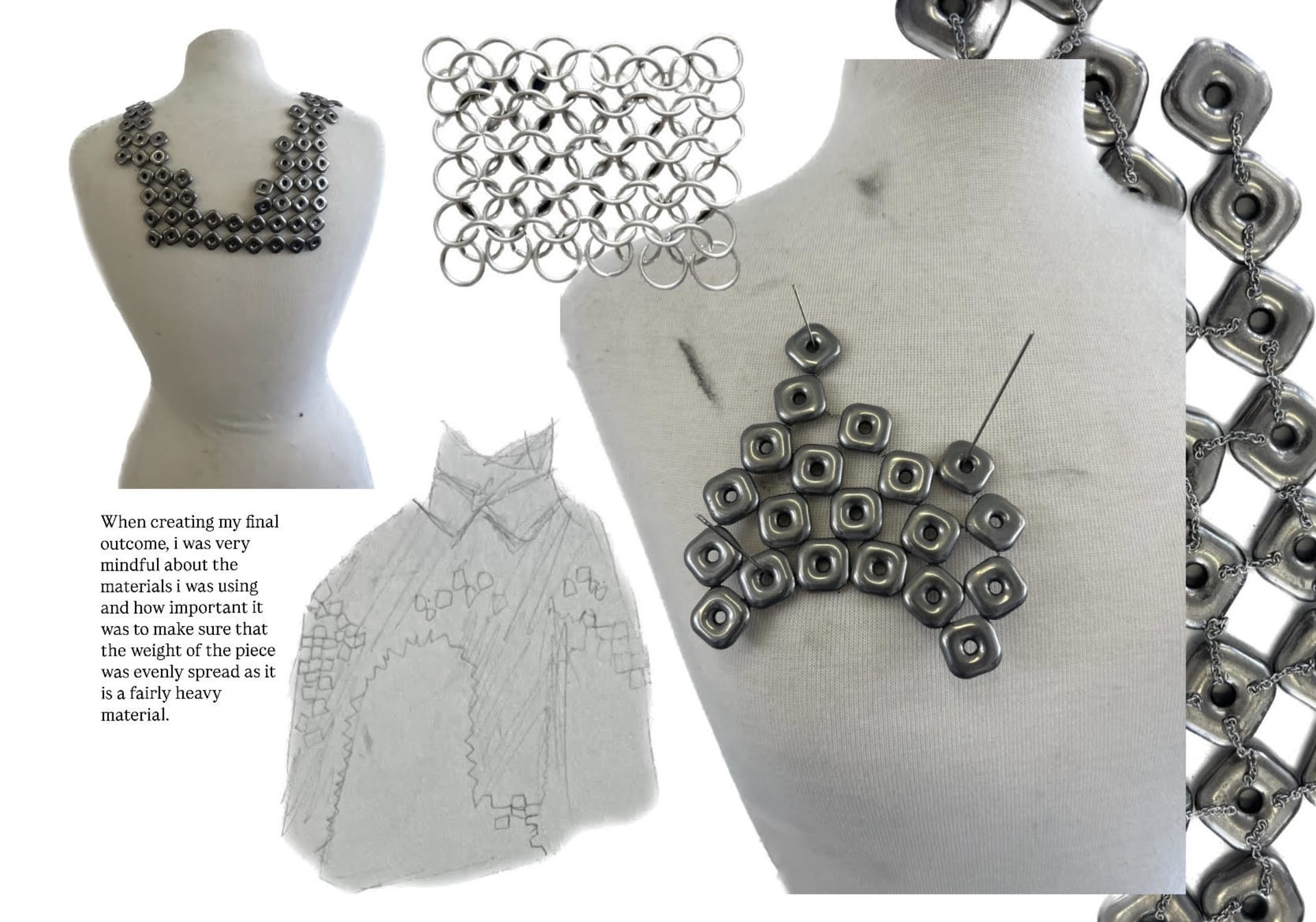 showing the process of making my final outcome, testing how pieces would look on the body.