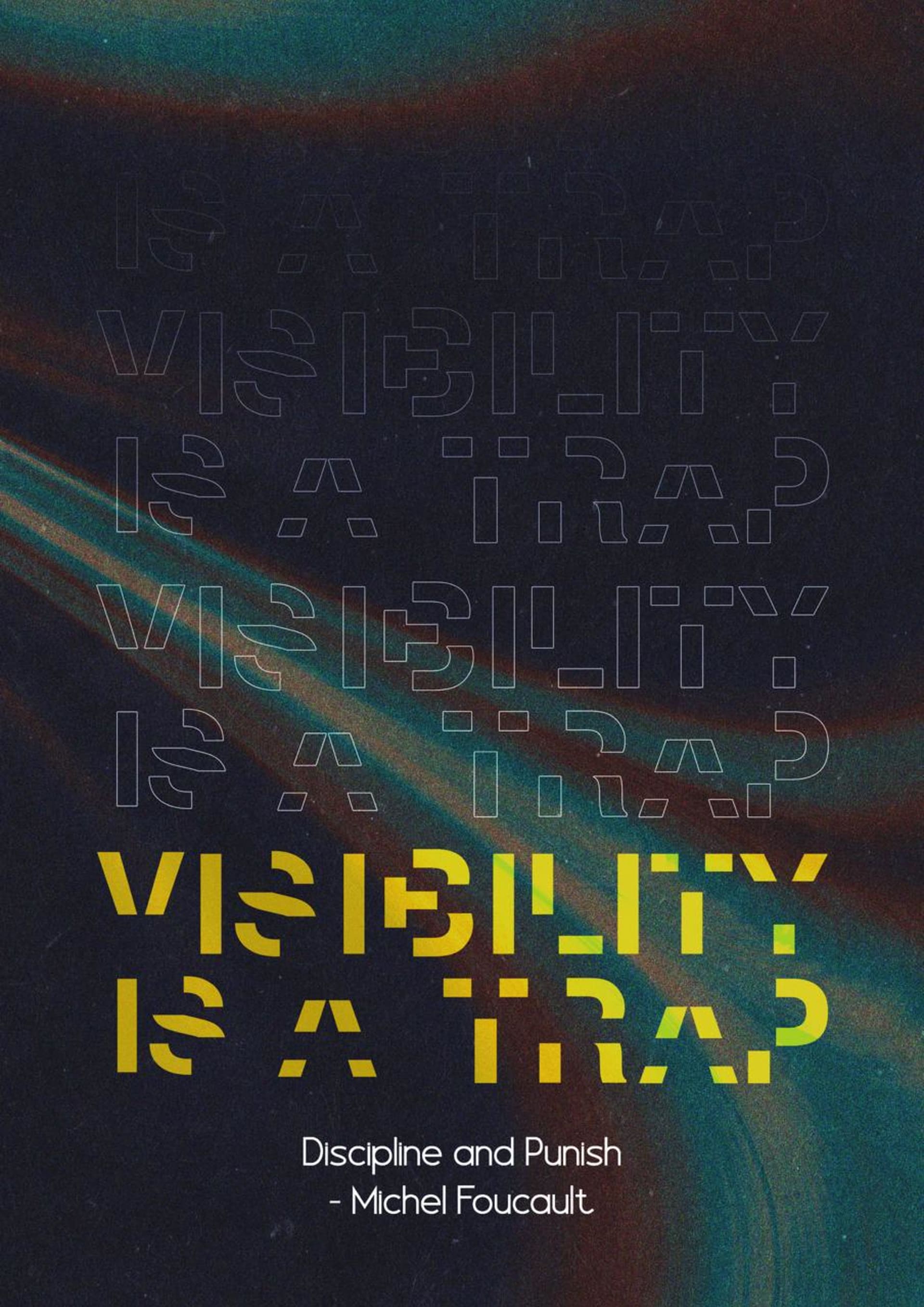 poster with the qoute visibility is a trap