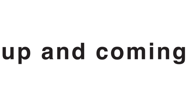 up and coming, again written in black on a white background
