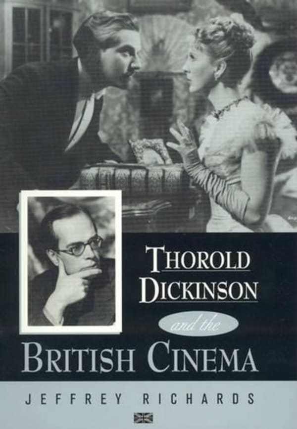 Book cover 'Thorold Dickinson and the British cinema'