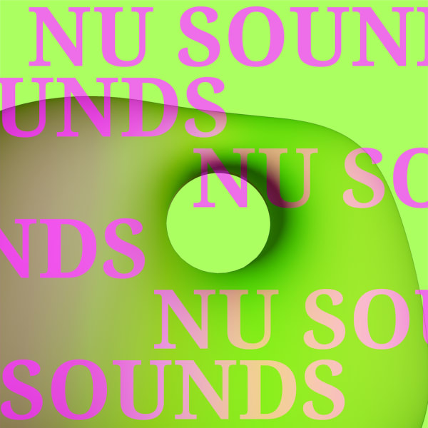 green background with donut like blob and pink writing saying NU SOUNDS