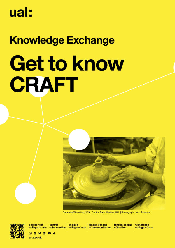 Yellow poster design with text, 'Knowledge Exchange, get to know CRAFT' with an image of hands moulding clay on a pottery wheel