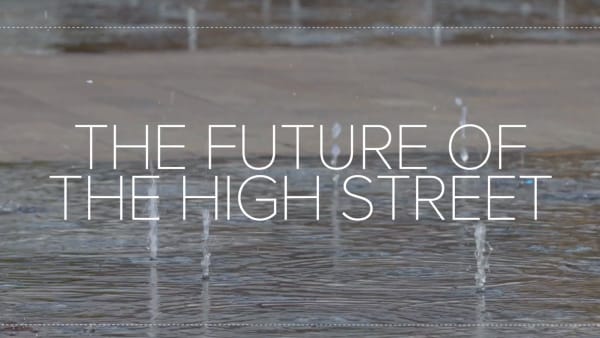 An introductory image bearing the text 'The Future of the High Street'