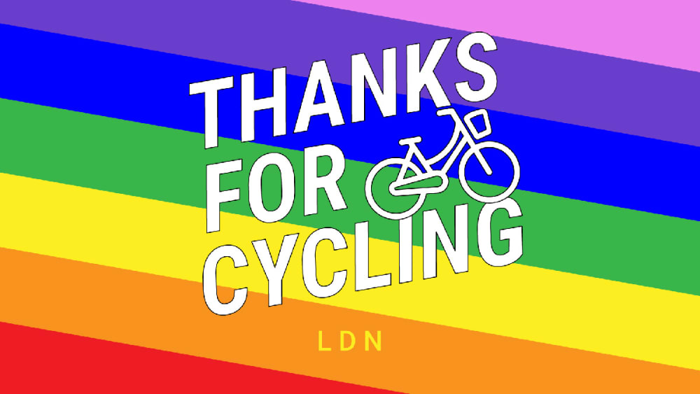 'Thanks for Cycling LDN' is surrounded by a rainbow backing print.