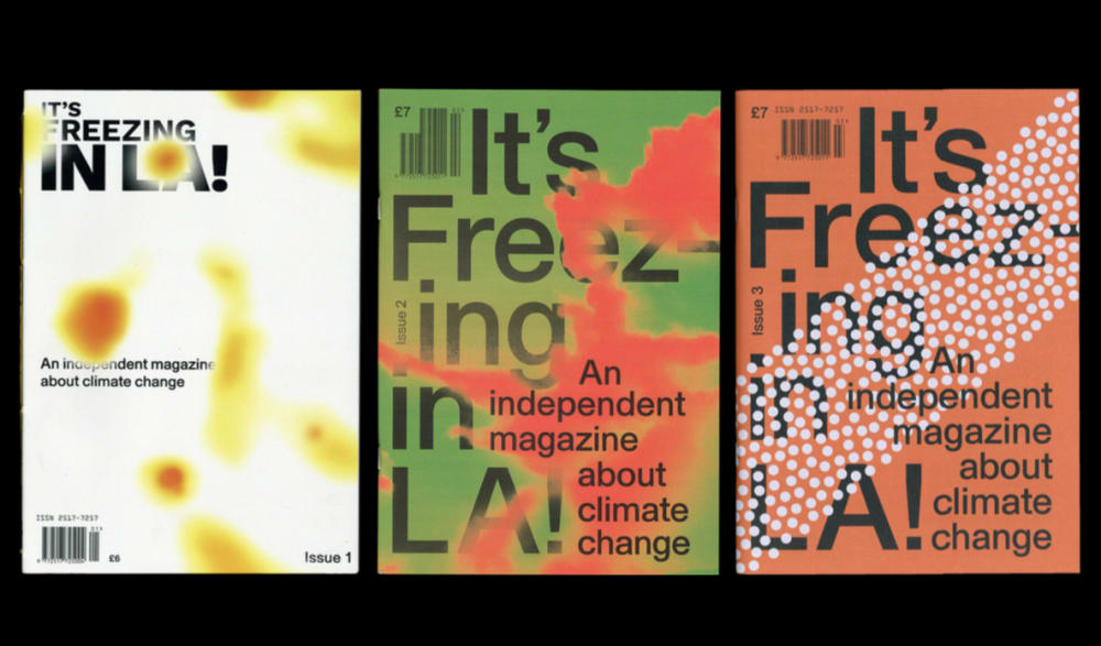 3 covers of independent magazine It's Freezing in LA - the first is white and yellow, the second is green and red and the final one is orange