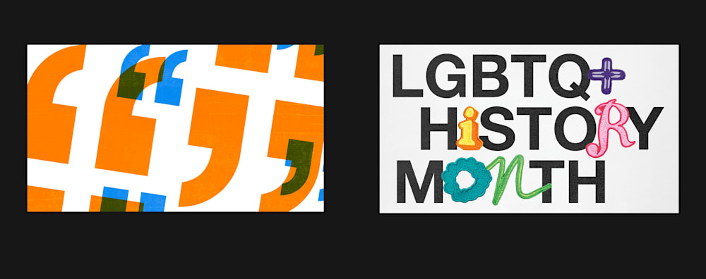 Two images side by side, one showing a pattern created with the semicolon of the Helvetica Neue typeface and the one on the right showing an image with type that reads LGBTQ+ History Month, with some of the letters embroidered.