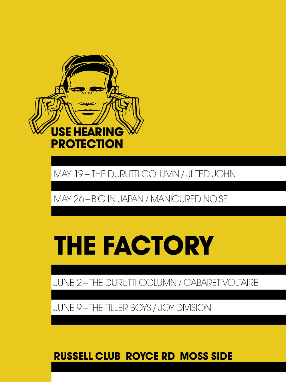 Yellow poster with logo of industrial illustration showing a man with fingers in his ears reading 'Use Hearing Protection' against a yellow background. Details of gig dates and bands sit on white background.