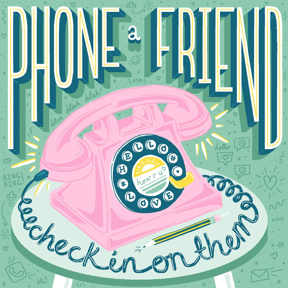graphic poster design with a pink old fashioned telephone on a table with a mint green background and retro style lettering saying phone a friend and check in on them