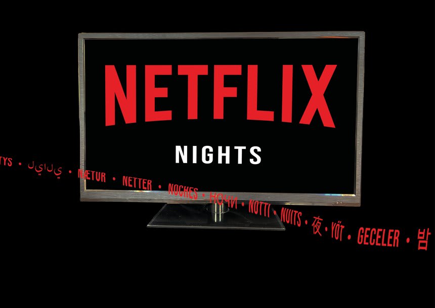 A digital mock-up of Tara’s NETFLIX Nights. A TV screen with a black background has the words ‘NETFLIX’ in red and ‘NIGHTS’ in white. ‘NETFLIX’ is written in different languages is streaming through entire image.  
