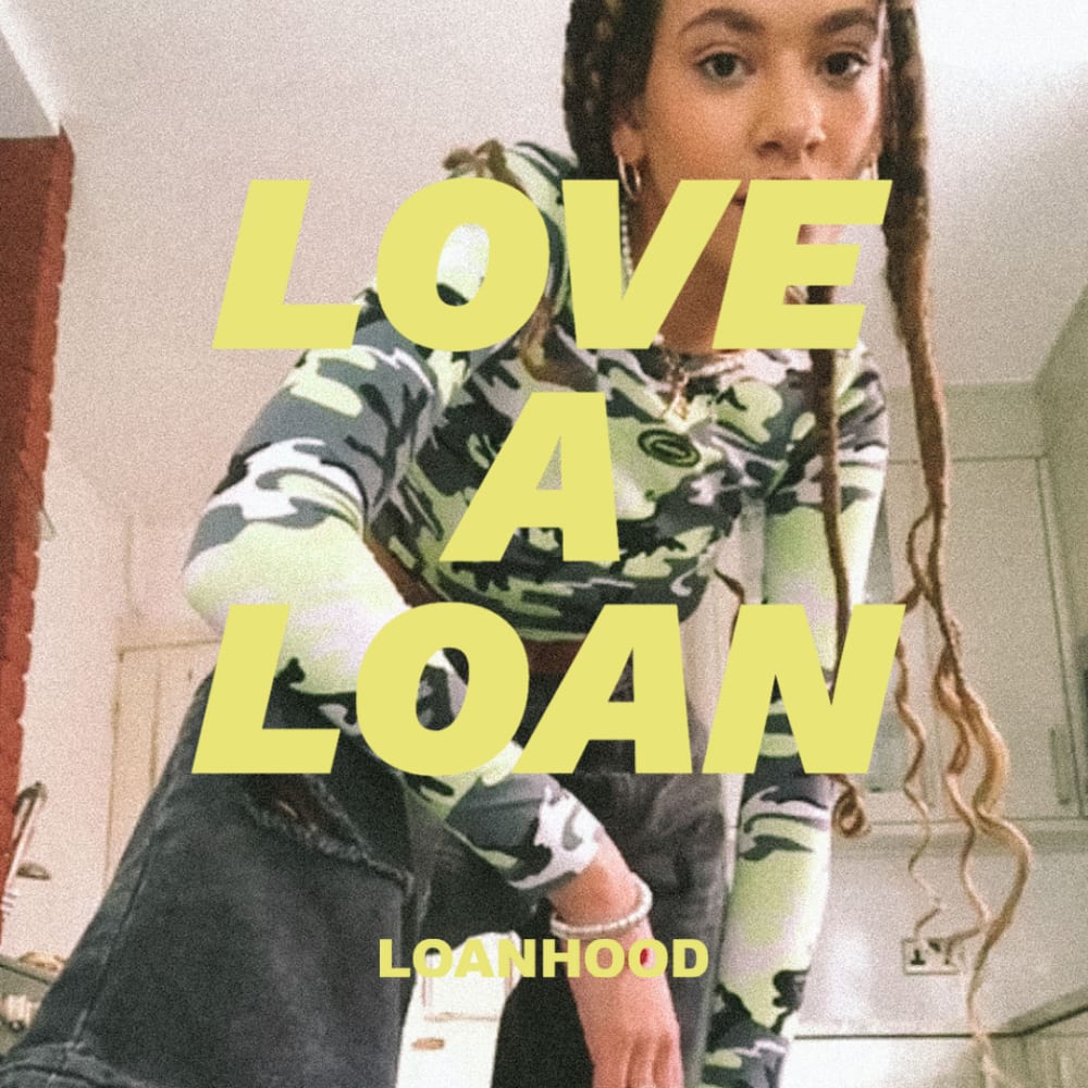 Photo of a young woman kneeling, with the text 'love a loan' in yellow capital letters over the top
