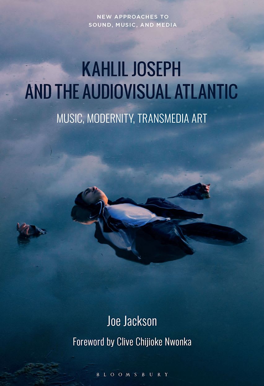 Book cover featuring a photo of person floating on their back in water with the clouds reflected, and with the text 'Kahlil Joseph and the Audiovisual Atlantic – music, modernity, transmedia art'.