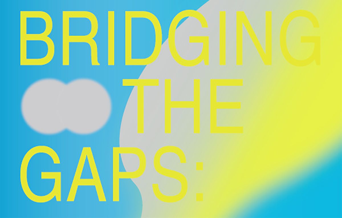 A graphic taken from the front page of a publication which reads 'Bridging the Gap'.