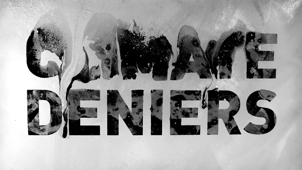 The words 'Climate deniers' written in capital letters. The word climate is distorted with a smudged watercolour paint effect.