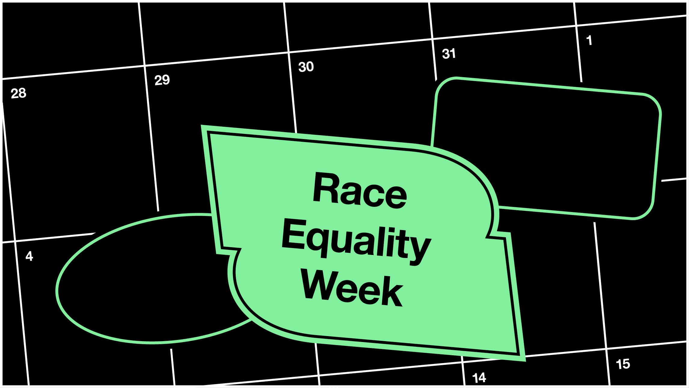 A calendar with a shape over 2 February that reads 'Race Equality Week'''