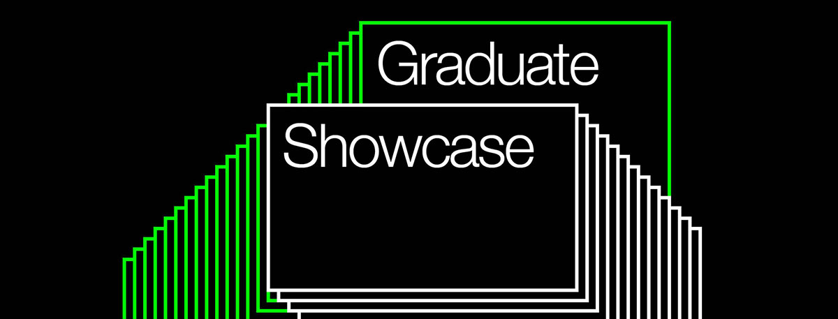 A black, white and lime green banner which reads 'Graduate Showcase' surrounded by geometric lines.