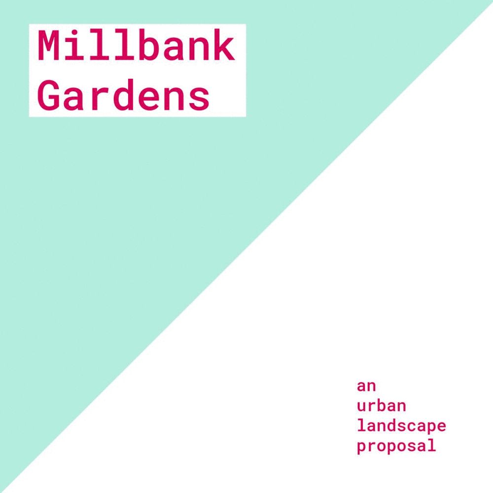 Millbank gardens proposal cover.
